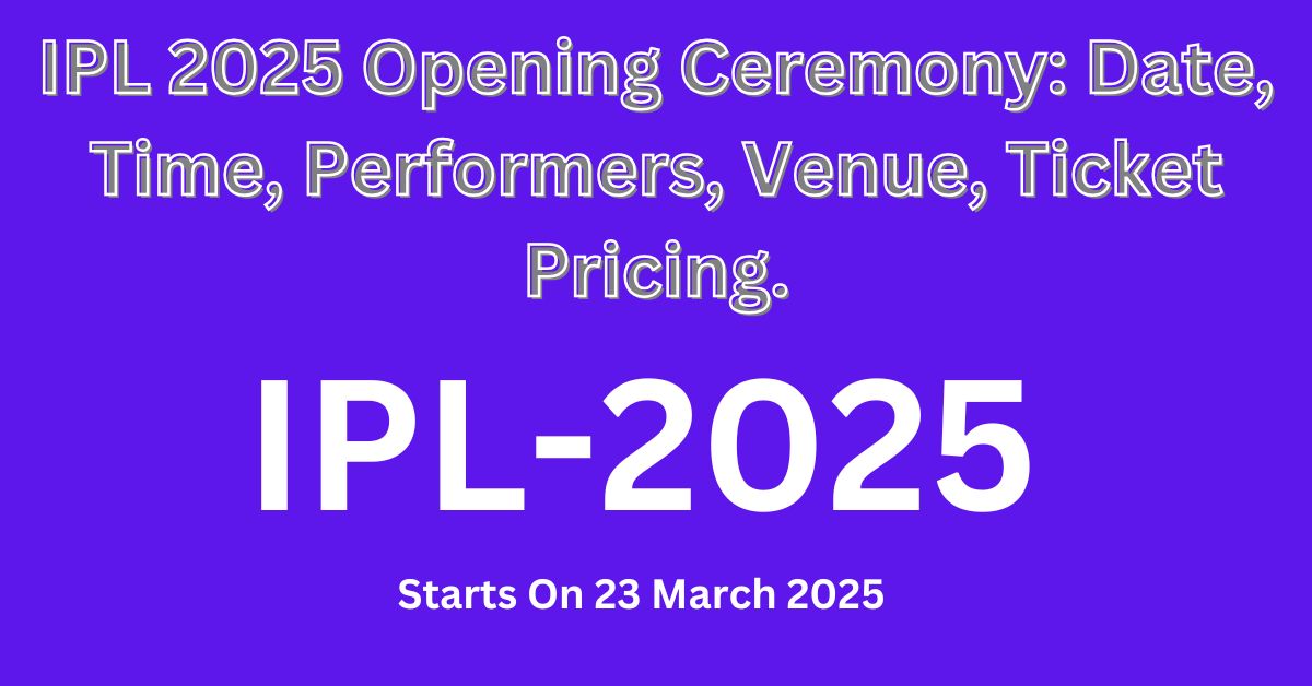IPL 2025 Opening Ceremony